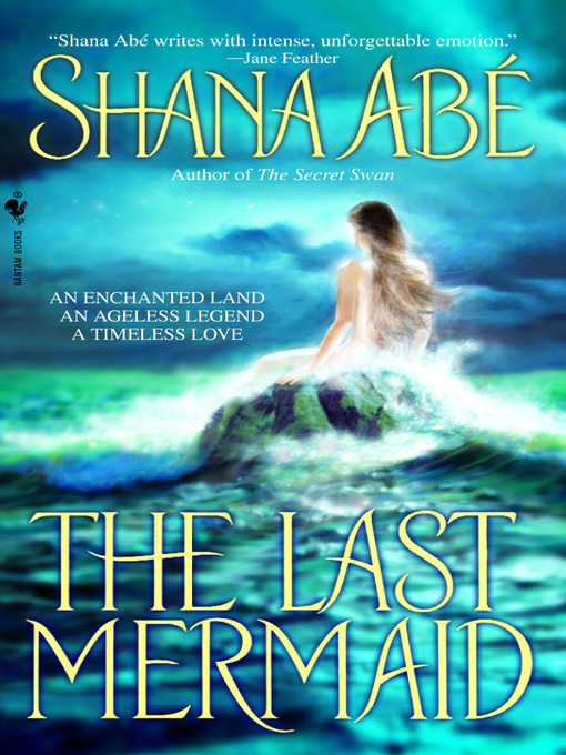 Title details for The Last Mermaid by Shana Abé - Wait list